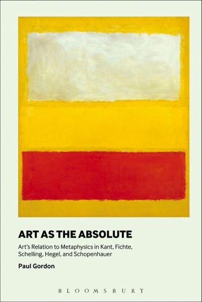Art as the Absolute (eBook, PDF) Art as the Absolute (eBook, PDF)