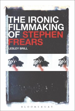 The Ironic Filmmaking of Stephen Frears (eBook, ePUB) - Brill, Lesley