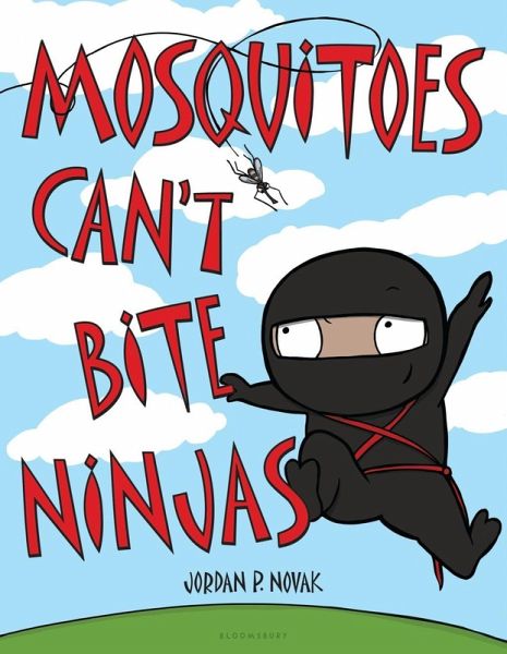 Mosquitoes Can't Bite Ninjas (eBook, PDF)
