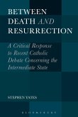 Between Death and Resurrection (eBook, ePUB) Between Death and Resurrection (eBook, ePUB)