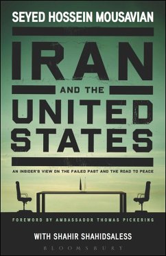Iran and the United States (eBook, ePUB) - Mousavian, Seyed Hossein; Shahidsaless, Shahir