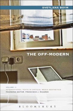 The Off-Modern (eBook, ePUB) - Boym, Svetlana