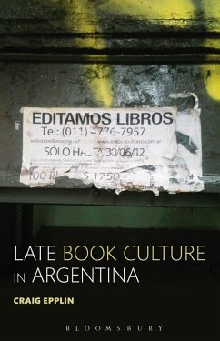 Late Book Culture in Argentina (eBook, PDF) - Epplin, Craig