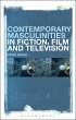 Contemporary Masculinities in Fiction,... - Bild 1