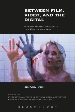 Between Film, Video, and the Digital (eBook, ePUB) - Kim, Jihoon