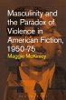 Masculinity and the Paradox of Violence... - Bild 1
