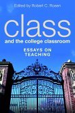Class and the College Classroom (eBook, ePUB) Class and the College Classroom (eBook, ePUB)