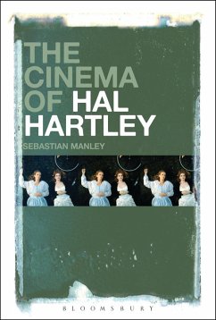 The Cinema of Hal Hartley (eBook, ePUB) - Manley, Sebastian