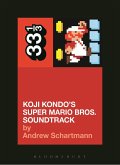 Koji Kondo's Super Mario Bros. Soundtrack (eBook, ePUB) Koji Kondo's Super Mario Bros. Soundtrack (eBook, ePUB)
