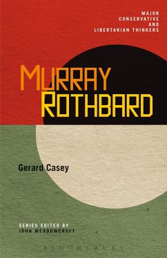 Murray Rothbard (eBook, ePUB) - Casey, Gerard