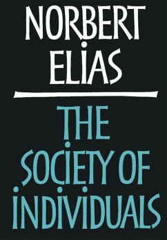 Society of Individuals (eBook, PDF) - Elias, Norbert