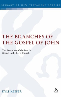 The Branches of the Gospel of John (eBook, PDF) - Keefer, Kyle