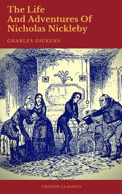 The Life And Adventures Of Nicholas Nickleby (Cronos Classics) (eBook, ePUB) - Dickens, Charles; Classics, Cronos