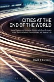 Cities at the End of the World (eBook, ePUB)