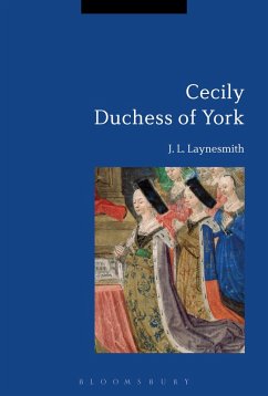 Cecily Duchess of York (eBook, ePUB) - Laynesmith, J. L.