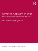 Feminist Activism at War (eBook, ePUB)