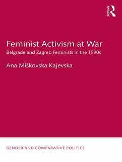Feminist Activism at War (eBook, ePUB) - Miskovska Kajevska, Ana
