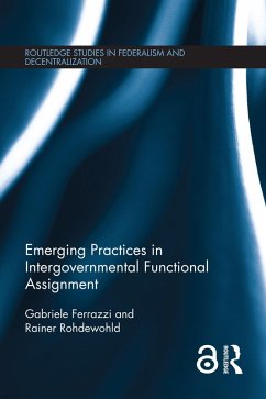 Emerging Practices in Intergovernmental Functional Assignment (eBook, PDF) - Ferrazzi, Gabriele; Rohdewohld, Rainer