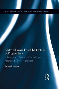 Bertrand Russell and the Nature of Propositions (eBook, ePUB) - Lebens, Samuel