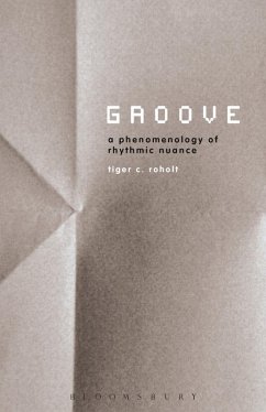 Groove (eBook, PDF) - Roholt, Tiger C.