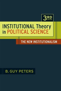 Institutional Theory in Political Science (eBook, PDF) - Peters, B. Guy