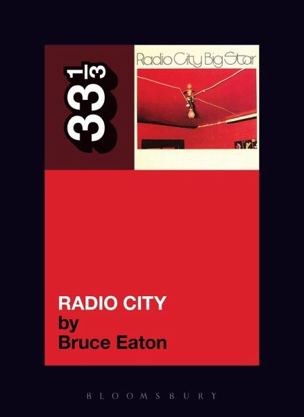 Big Star's Radio City (eBook, ePUB) Big Star's Radio City (eBook, ePUB)