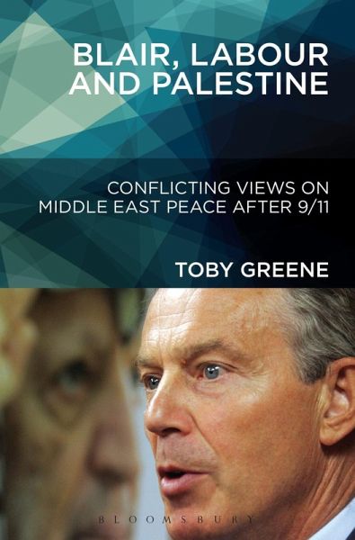 Blair, Labour, and Palestine (eBook, PDF) Blair, Labour, and Palestine (eBook, PDF)
