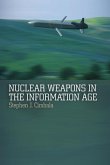 Nuclear Weapons in the Information Age (eBook, PDF)