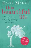 This Beautiful Life: the emotional and uplifting novel from the #1 bestseller (eBook, ePUB)