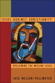 Jesus Against Christianity (eBook, PDF)