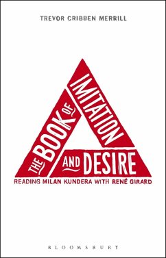 The Book of Imitation and Desire: Reading Milan Kundera with Rene Girard (eBook, PDF) - Merrill, Trevor Cribben