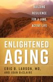 Enlightened Aging (eBook, ePUB) Enlightened Aging (eBook, ePUB)