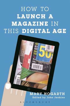 Cover How to Launch a Magazine in this Digital Age (eBook, ePUB)