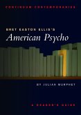 Bret Easton Ellis's American Psycho (eBook, PDF) Bret Easton Ellis's American Psycho (eBook, PDF)