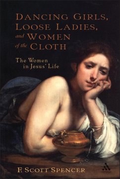 Dancing Girls, Loose Ladies, and Women of the Cloth (eBook, PDF) - Spencer, F. Scott