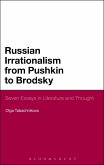 Russian Irrationalism from Pushkin to Brodsky (eBook, PDF)