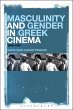 Masculinity and Gender in Greek Cinema... - Bild 1