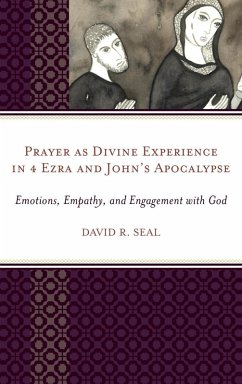 Cover Prayer as Divine Experience in 4 Ezra and John's Apocalypse (eBook, ePUB)