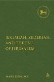 Jeremiah, Zedekiah, and the Fall of Jerusalem (eBook, PDF)