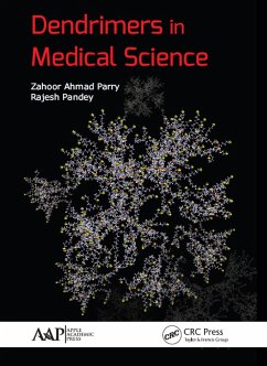 Dendrimers in Medical Science (eBook, ePUB) - Parry, Zahoor Ahmad; Pandey, Rajesh