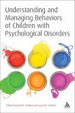 Understanding and Managing Behaviors of Children with Psychological Disorders (eBook, PDF)