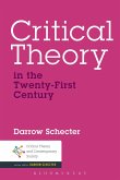 Critical Theory in the Twenty-First Century (eBook, ePUB)