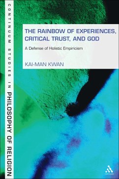 The Rainbow of Experiences, Critical Trust, and God (eBook, PDF) - Kwan, Kai-Man