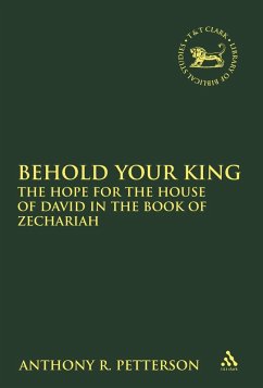 Behold Your King (eBook, PDF) - Petterson, Anthony Robert