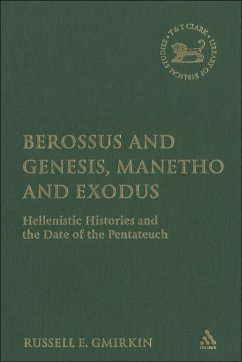 Berossus and Genesis, Manetho and Exodus (eBook, PDF) - Gmirkin, Russell