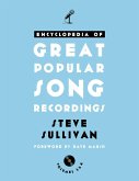Encyclopedia of Great Popular Song Recordings (eBook, ePUB)