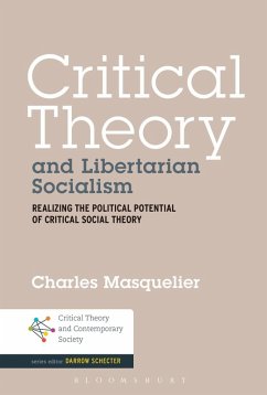 Critical Theory and Libertarian Socialism (eBook, PDF) - Masquelier, Charles