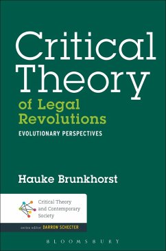 Critical Theory of Legal Revolutions (eBook, ePUB) - Brunkhorst, Hauke