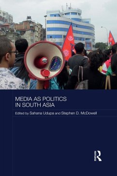 Media as Politics in South Asia (eBook, PDF)