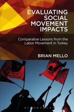 Evaluating Social Movement Impacts (eBook, ePUB) - Mello, Brian